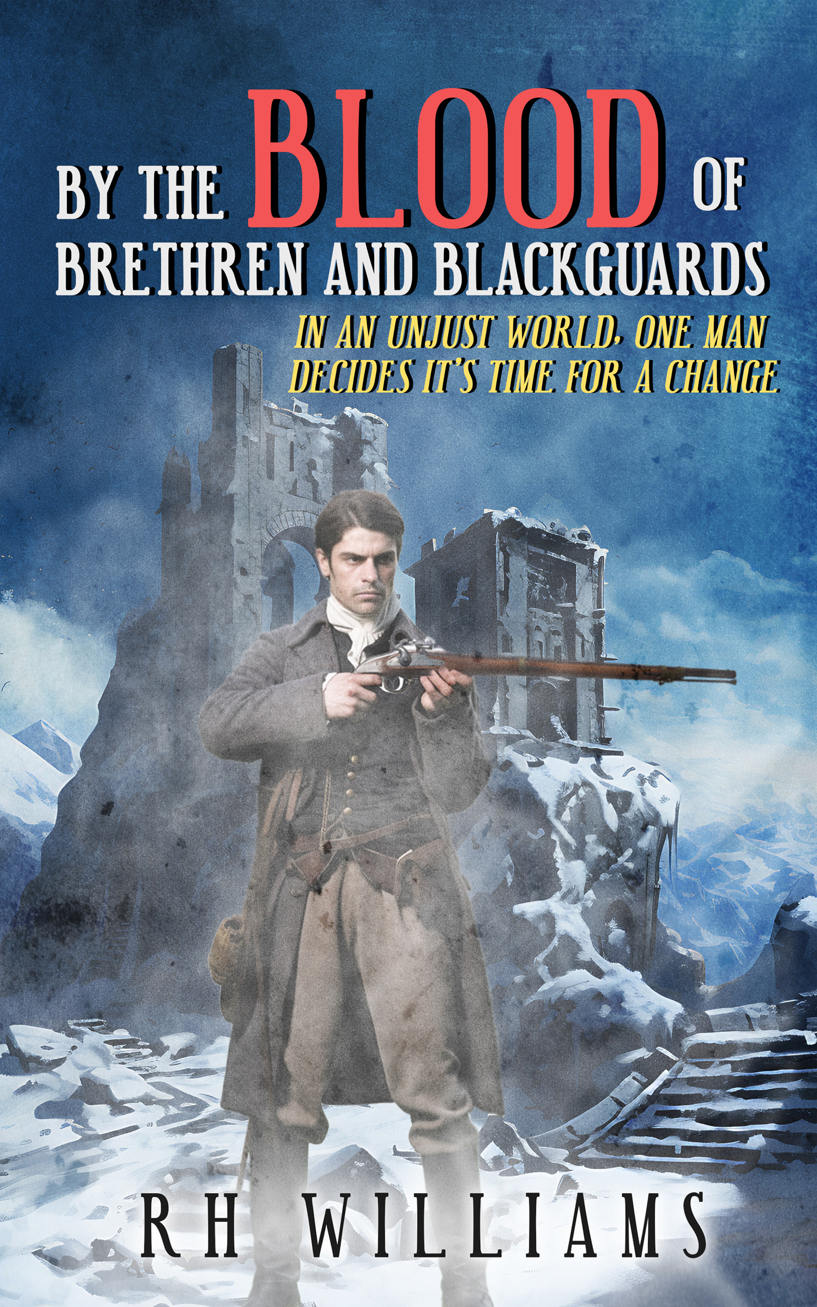 Cover reveal: BY THE BLOOD OF BRETHREN AND BLACKGUARDS